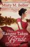 [Texas Rancher Trilogy 02] • The Ranger Takes a Bride